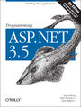 Programming ASP.NET 3.5. Building Web Applications. 4th Edition