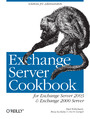 Exchange Server Cookbook. For Exchange Server 2003 and Exchange 2000 Server