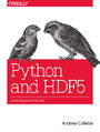 Python and HDF5. Unlocking Scientific Data