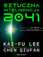 Sztuczna inteligencja 2041. 10 wizji przysz