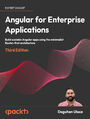 Angular for Enterprise Applications. Build scalable Angular apps using the minimalist Router-first architecture - Third Edition