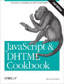 JavaScript & DHTML Cookbook. 2nd Edition
