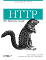 HTTP: The Definitive Guide. The Definitive Guide