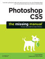 Photoshop CS5: The Missing Manual