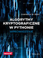 Algorytmy kryptograficzne w Pythonie. Wprowadzenie