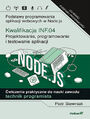Kwalifikacja INF.04. Projektowanie, programowanie i testowanie aplikacji. Podstawy programowania aplikacji webowych w Node.js. 