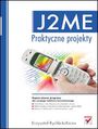 J2ME. Praktyczne projekty