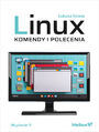 Linux. Komendy i polecenia. Wydanie V
