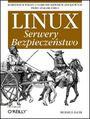 Linux. Serwery. Bezpieczeństwo