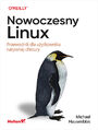 Nowoczesny Linux. Przewodnik dla u