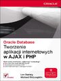 Oracle Database. Tworzenie aplikacji internetowych w AJAX i PHP