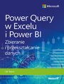 Power Query w Excelu i Power BI. Zbieranie i przekszta