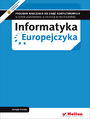 Informatyka Europejczyka. Program nauczania do zajęć komputerowych w szkole podstawowej w edukacji wczesnoszkolnej (Wydanie II)