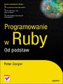 Programowanie w Ruby. Od podstaw