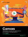 Canvas. Kurs video. Tworzenie elementów graficznych na stronach internetowych