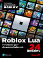 Roblox Lua w 24 godziny. Tworzenie gier dla pocz