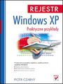 Rejestr Windows XP. Praktyczne przykłady