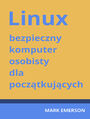 Linux - bezpieczny komputer osobisty dla pocz