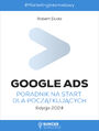 Google Ads. Poradnik na start dla pocz