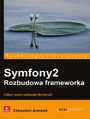 Symfony2. Rozbudowa frameworka
