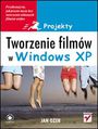 Tworzenie filmów w Windows XP. Projekty