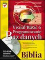 Visual Basic 6. Programowanie baz danych. Biblia.