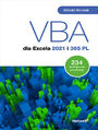 VBA dla Excela 2021 i 365 PL. 234 praktyczne przyk