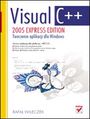 Visual C++ 2005 Express Edition. Tworzenie aplikacji dla Windows