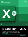 Excel 2019 VBA. Kurs video. Opanuj podstawy i przećwicz je na 50 praktycznych przykładach