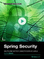 Spring Security. Kurs video. Skuteczne metody zabezpieczeń aplikacji